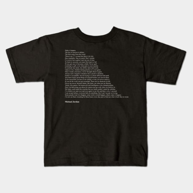 Michael Jordan Quotes Kids T-Shirt by qqqueiru